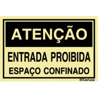 ATENCAO ENTRADA PROIBIDA, ESPAÇO CONFINADO