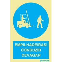 EMPILHADEIRAS! CONDUZIR DEVAGAR