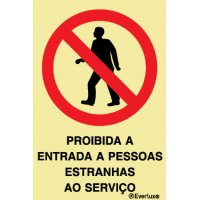 PROIBIDA A ENTRADE DE PESSOAS ESTRANHAS