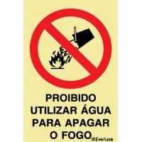 PROIBIDO UTILIZAR ÁGUA PARA APAGAR FOGO