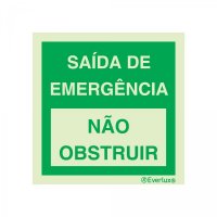 PLACA SAÍDA DE EMERGÊNCIA / NÃO OBSTRUIR FOTOLUMINESCENTE