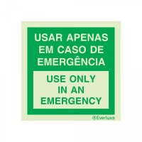 PLACA USAR APENAS EM CASO DE EMERGÊNCIA PORT/ING FOTOLUMINESCENTE